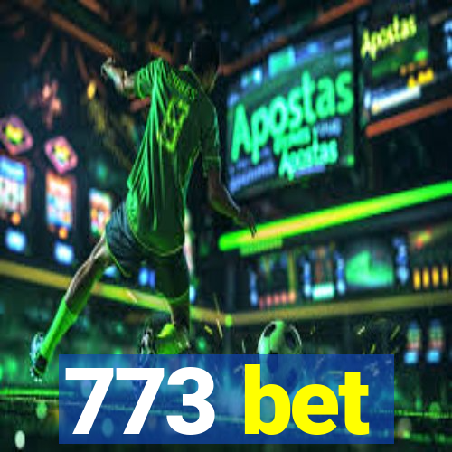 773 bet